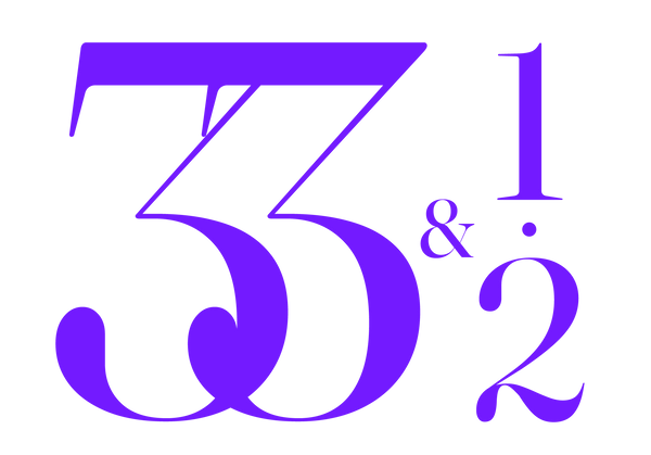 33 AND HALF
